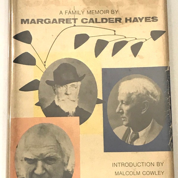 Three Alexander Calders A Family Memoir Margaret Calder Hayes SIGNED book 1977
