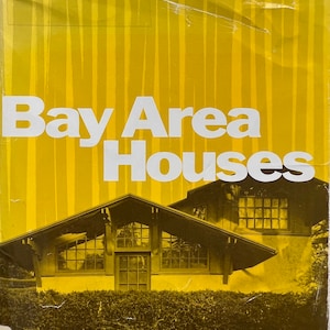 Bay Area Houses By Sally Woodbridge 1e editie 1976 MID CENTURY MODERN Home Design-boek