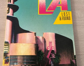 L.A. Lost & Found an Architectural History of Los Angeles Sam Hall
