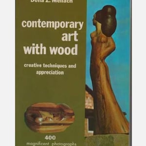 Contemporary Art With Wood Dona Meilach 1968 MID CENTURY MODERN wood carving design book