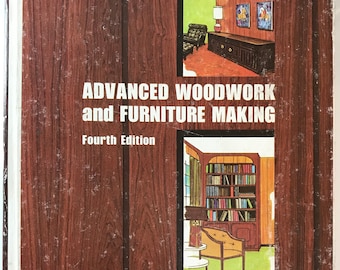 Advanced Woodwork and Furniture Making John L. Feirer 1972 MID CENTURY MODERN design plans book