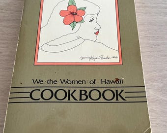 Noi, le donne delle Hawaii, ricettario del 1986, ricettario polinesiano hawaiano, ricettario vintage