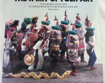 The Spirit of Folk Art Alexander Girard Collection Henry Glassie Museum Of International Folk Art 1989 Design Book