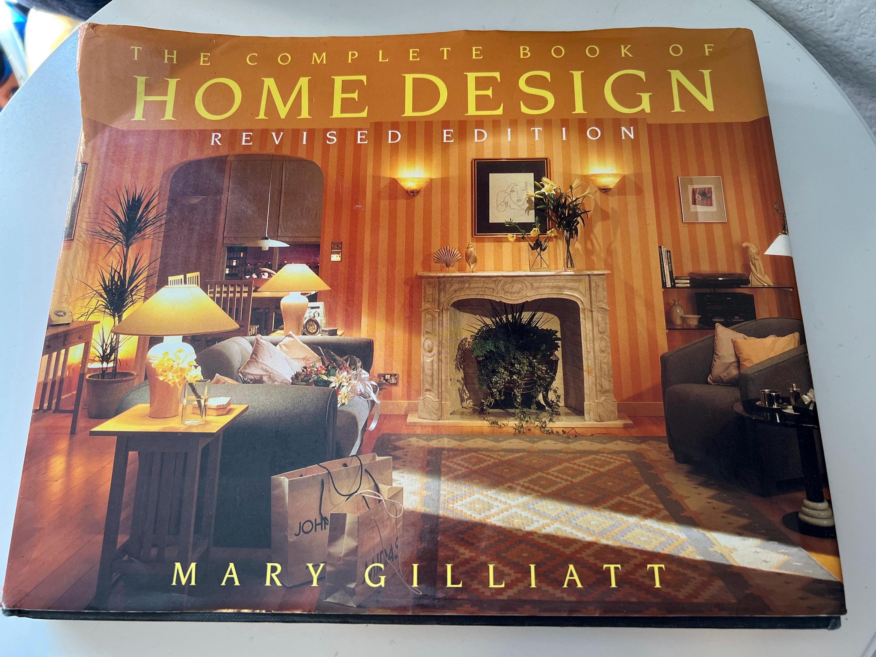 Complete Book of Home Design Mary Gilliatt 1989 Vintage 1980s