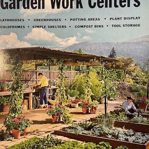 Garden Work Centers A Sunset Book 1960 Mid Century Modern Greenhouse Potting Composting Architecture Design book