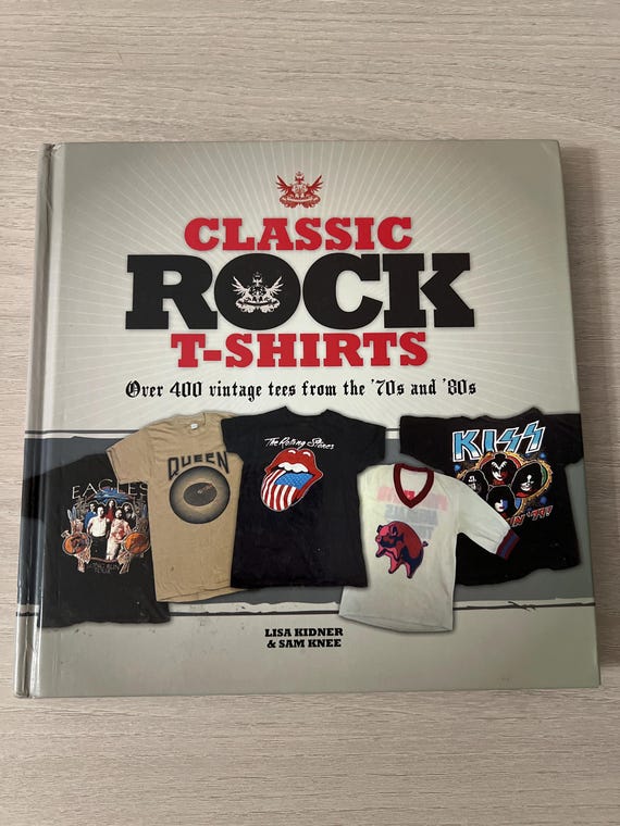 Classic Rock T-Shirts 写真集 洋書 Classic Rock T-shirts by Lisa Kidner & Sam Knee Vintage Tees From