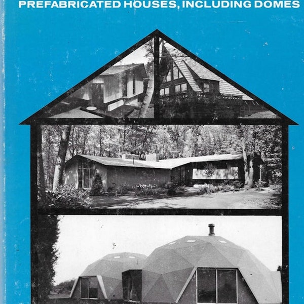 Good Shelter : A Guide to Mobiles, Modular and Prefabricated Homes Judith Rabb 1975 Mid Century Modern House Design Architecture