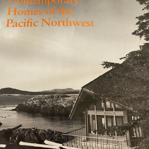 Contemporary Homes of the Pacific Northwest by Harry Martin 1980 Mid Century Modern House Architecture book