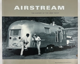 Airstream: La historia del yate terrestre Bryan Burkhart y David Hunt Libro de fotografía de remolques modernos de mediados de siglo de 2000