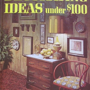 Better Homes and Gardens DECORATING IDEAS under 100 Vintage Interior Design 1974 Mid Century Modern 70s Mod book