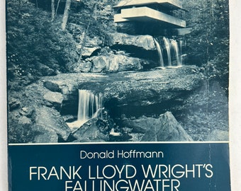 Frank Lloyd Wright's Fallingwater: The House and Its History Donald Hoffman Edgar Kaufmann Jr. 1978 modern architecture book