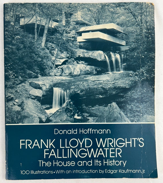 Frank Lloyd Wright's Fallingwater: the House and Its History