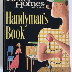 Better Homes and Gardens Handyman’s Book 1966 vintage Mid Century Modern DIY Build Make