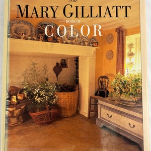 The Mary Gilliatt Book of Color 1985 Vintage interior design decorating book 80s 1980s