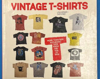 Vintage T-Shirts: More Than 500 Authentic Tees from the '70s and '80s by Lisa Kidner, Sam Knee Shirt design book