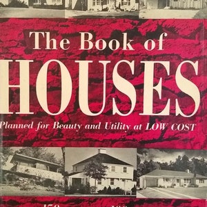 The Book of Houses John P. Dean, Simon Breines 1946 mid century modern house plans architecture book
