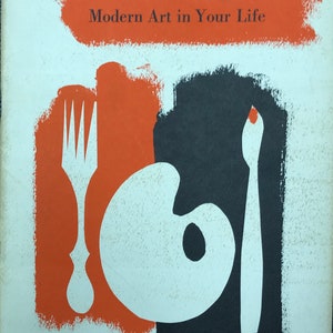 Modern Art In Your Life Robert Goldwater Paul Rand cover art 1955 MoMA art design exhibit catalog mid century book