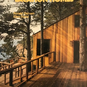 Succesvolle vakantiehuizen Ronald Derven Ellen Rand Richard Pollman Huisplannen Huisontwerp halverwege de eeuw Modern 1979