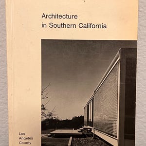 A Guide To Architecture in Southern California David Gebhard 1965 Case Study Home Tour book Mid Century Modern