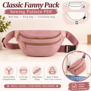 May include: A dusty rose fanny pack with two gold-toned zippered compartments and an adjustable strap with a black plastic buckle. The text reads Classic Fanny Pack Sewing Pattern PDF, Belt Bag, Sling Bag, Crossbody Bag, and Skill Level: Confident Beginner.