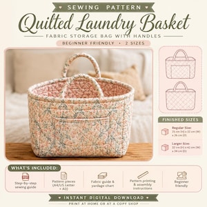 May include: A sewing pattern for a quilted laundry basket with handles, featuring a floral print. The digital download includes instructions for two sizes: regular at 25 cm H x 32 cm W x 26 cm D and larger at 32 cm H x 42 cm W x 34 cm D.