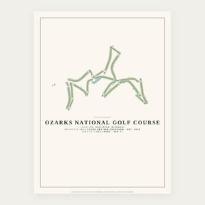 May include: A minimalist map print of the Ozarks National Golf Course in Hollister, Missouri. The design features a light cream background with a green course layout, numbered holes, and text detailing the architect, year, 7,036 yards, and par 71.