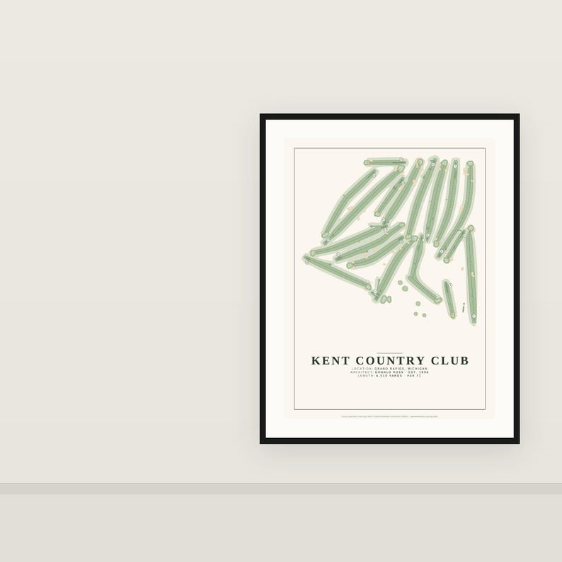May include: A framed wall art print featuring a light green schematic map of the Kent Country Club golf course. The print includes the text KENT COUNTRY CLUB, LOCATION: GRAND RAPIDS, MICHIGAN, ARCHITECT: DONALD ROSS, EST. 1896, LENGTH: 6,528 YARDS, PAR 71.