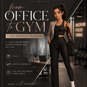 Puede incluir: Un folleto digital para el programa de entrenamiento de 7 días The Thrive Theory titulado From Office to Gym. Presenta una ilustración estilizada de una persona con un blazer beige sobre un top deportivo negro y pantalones negros.