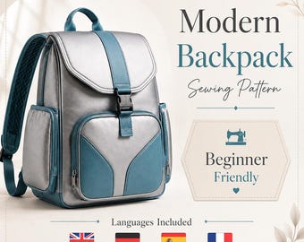 May include: A silver and teal backpack with a top flap, a front pocket, and side pockets. The text reads Modern Backpack Sewing Pattern, Beginner Friendly, and Languages Included with flags for English, Deutsch, Español, and Français.