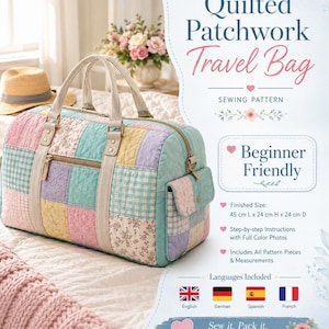 Op de afbeelding: Een naaipatroon voor een doorgestikte patchwork reistas met de tekst Quilted Patchwork Travel Bag, Beginner Friendly, Finished Size: 45 cm L x 24 cm H x 24 cm D, Step-by-step Instructions with Full Color Photos en Sew it. Pack it. Take it anywhere.