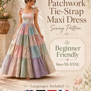 May include: A patchwork maxi dress sewing pattern featuring tie-straps and a tiered skirt with floral prints in pastel shades of pink, blue, green, and purple. The text reads Patchwork Tie-Strap Maxi Dress Sewing Pattern, Beginner Friendly, Sizes XS-XXXL.