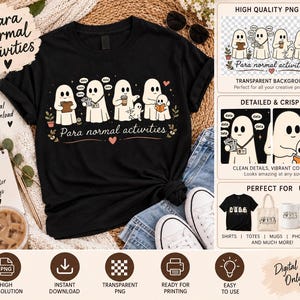 May include: A black t-shirt featuring a graphic of five white ghosts engaged in various activities, including reading and drinking coffee. The text "Para normal activities" is printed below the ghosts in a cursive font, accompanied by small hearts and floral accents.