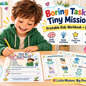 May include: A printable kids workbook and mission cards titled Boring Tasks, Tiny Missions. The materials feature colorful illustrations, text prompts for daily chores, and icons representing ADHD-friendly, confidence-building, and fun task-based activities.