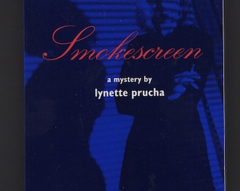Smokescreen, a mystery by Lynette Prucha 1993 out of print
