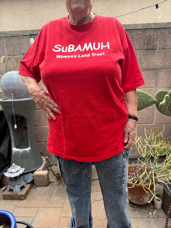 SuBAMUH womyn’s land trust tee shirts
