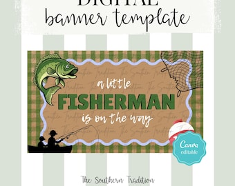 May include: Digital banner template with a fishing theme. The design features a green fish, fishing net, and silhouettes of people fishing. Text includes "a little FISHERMAN is on the way" and "Canva editable."