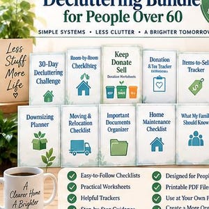 May include: A digital decluttering bundle for people over 60, featuring a collection of printable checklists, trackers, and planners with titles like 30-Day Decluttering Challenge, Downsizing Planner, and Important Documents Organizer, alongside a white mug.
