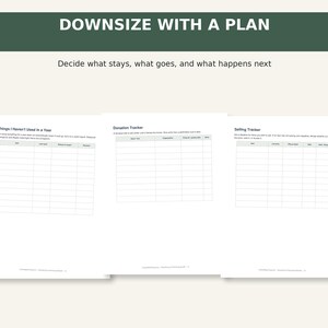 May include: A set of three white printable planning sheets with dark green headers. The text reads Downsize With A Plan, Decide what stays, what goes, and what happens next, Things I Haven't Used in a Year, Donation Tracker, and Selling Tracker.