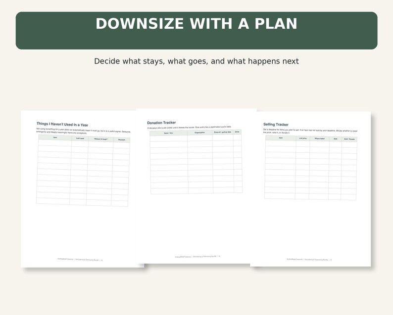 May include: A set of three white printable planning sheets with dark green headers. The text reads Downsize With A Plan, Decide what stays, what goes, and what happens next, Things I Haven't Used in a Year, Donation Tracker, and Selling Tracker.