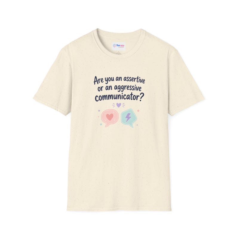 Assertive or Aggressive Communicator TShirt Conversation Skills Tee 画像 3