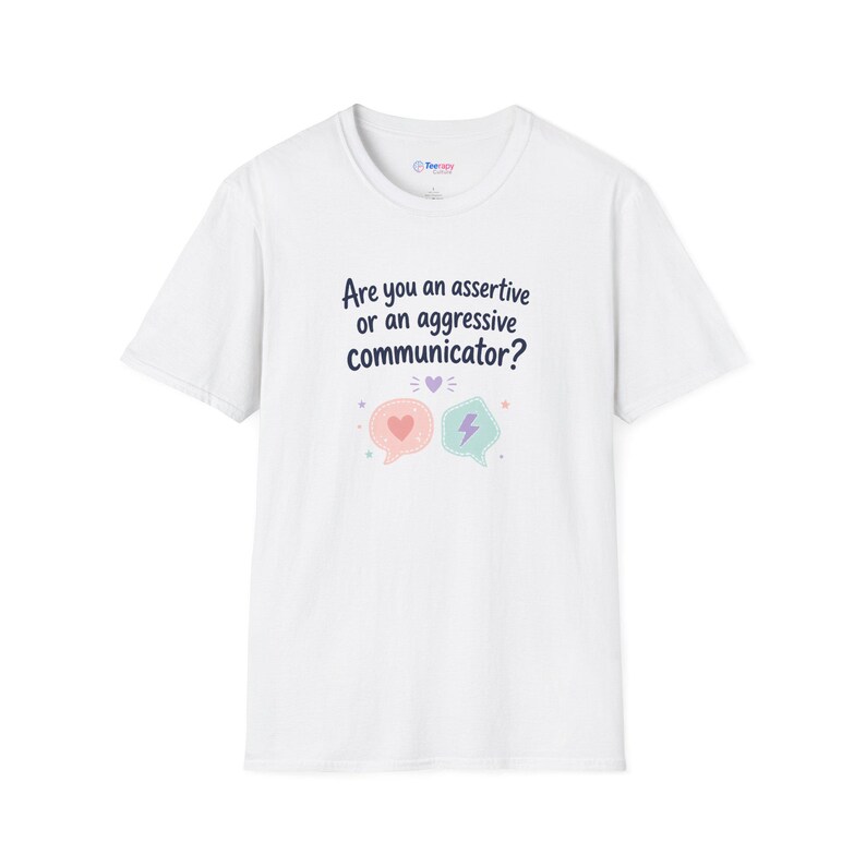 Assertive or Aggressive Communicator TShirt Conversation Skills Tee 画像 1