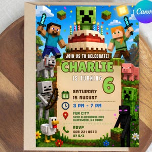 May include: A Minecraft-themed birthday invitation card featuring characters like Steve, Alex, a skeleton, a wolf, a pig, and a creeper. The text reads: JOIN US TO CELEBRATE! CHARLIE IS TURNING 6, SATURDAY 15 AUGUST, 3 PM - 7 PM, FUN CITY, 5200 BLACKHORSE PIKE, BLACKWOOD, NJ 08012, RSVP 609 221 8873 BY 8/2.