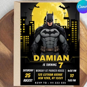 May include: A rectangular birthday invitation card featuring a graphic of Batman standing before a yellow moon and a black city skyline. The text reads: DAMIAN IS TURNING 7, SATURDAY 25 AUGUST, MONDAY AT PARKER HOUSE, 123 GOTHAM AVENUE, NEW YORK, NY 10001, 4:00 PM TO 7:00 PM, RSVP TO 111 333 555.