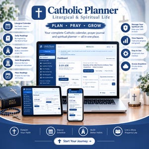 May include: A Catholic Planner digital interface displayed on a laptop, tablet, and smartphone. The screen shows a dashboard with liturgical calendar, prayer tracker, and saint biographies. A Holy Bible, rosary, and candle are on the desk.