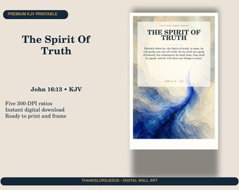 Spirit of Truth Wall Art, John 16:13 KJV Holy Spirit Scripture Printable