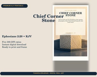 Chief Corner Stone Wall Art, Ephesians 2:20 KJV Christian Housewarming Printable