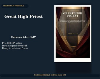 Great High Priest Wall Art, Hebrews 4:14 KJV Christian Office Printable