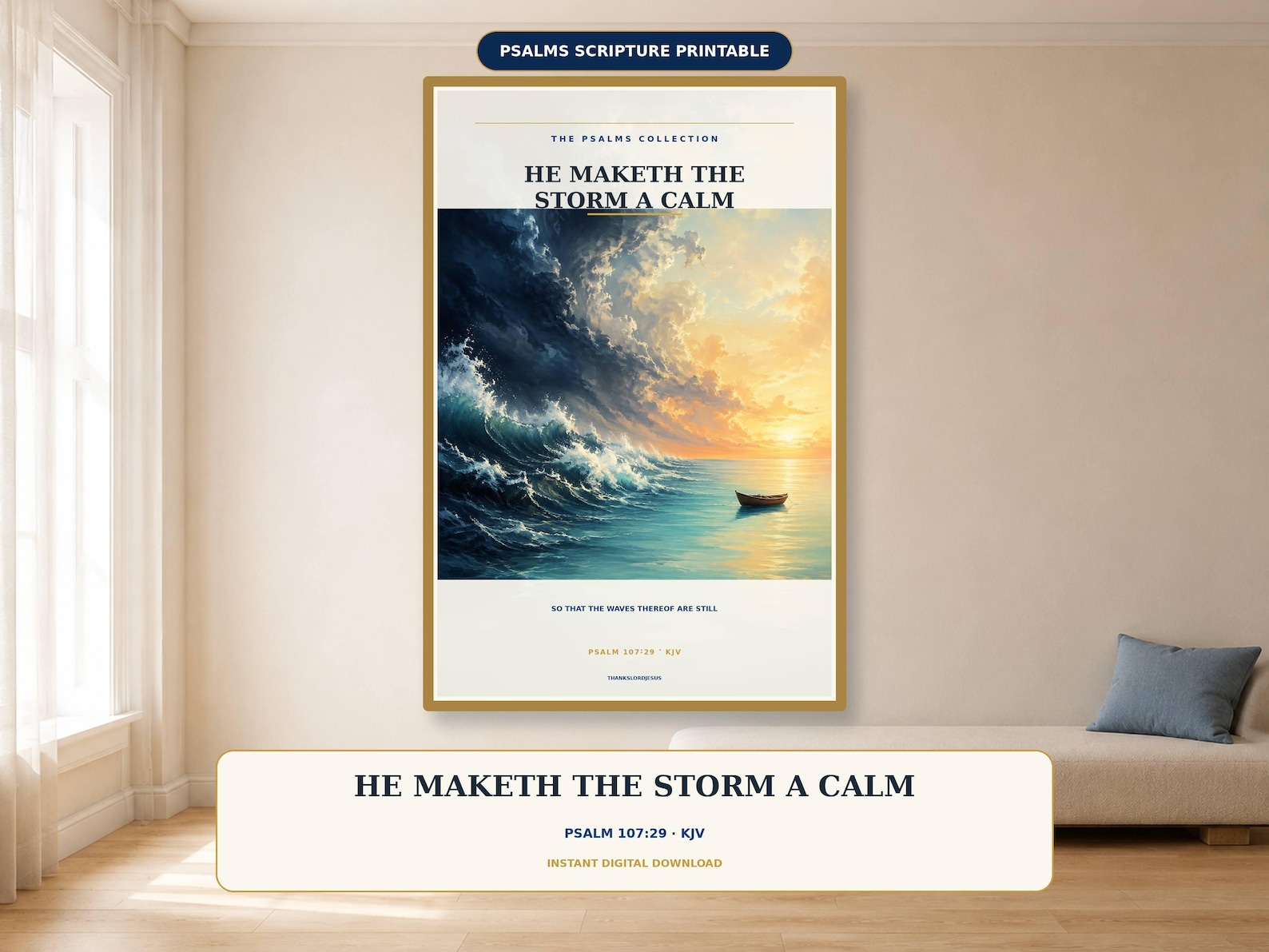 He Maketh the Storm a Calm Wall Art, a Christian digital printable from the Psalms & Protection collection by Thanks Lord Jesus