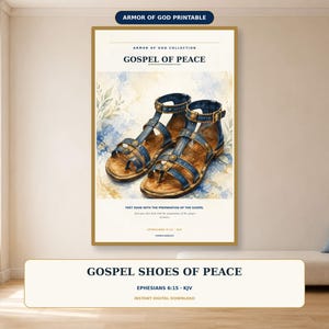 May include: A vertical wall art print featuring a watercolor illustration of blue leather gladiator sandals. The text reads Armor of God Collection, Gospel of Peace, and Ephesians 6:15. The background has soft blue and gold watercolor splashes.