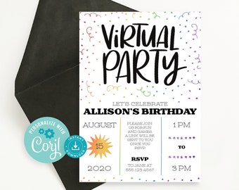 May include: A white invitation with a rainbow confetti design. The text reads "Virtual Party" and "Let's Celebrate Allison's Birthday". The date is August 15, 2020, and the time is 1 PM to 3 PM.
